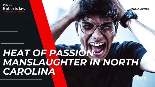 Person clutching head in distress beside text introducing a North Carolina legal guide on heat of passion manslaughter.