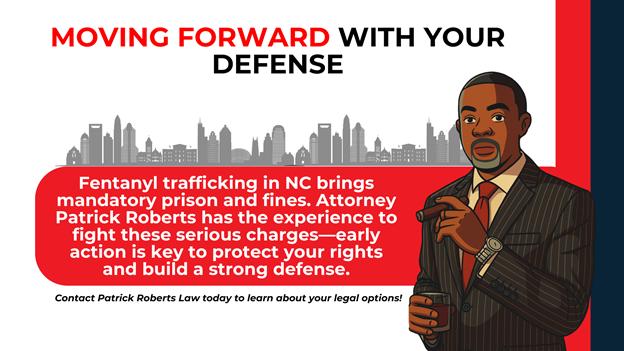 City skyline backdrop with an illustration of attorney Patrick Roberts holding a cigar and drink, and red panel text about mandatory prison and fines for fentanyl trafficking in NC.