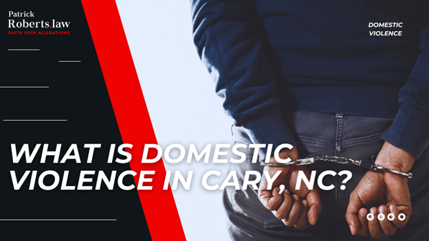Person in handcuffs with title introducing Cary domestic violence law and defense overview.