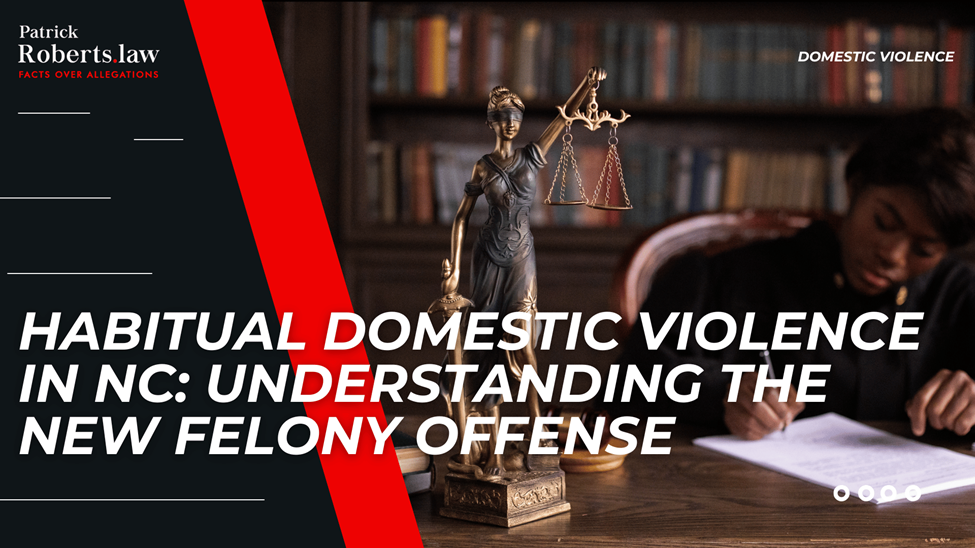 Law books and scales beside headline introducing North Carolina’s new habitual domestic violence felony law.