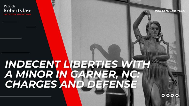 Blindfolded Lady Justice statue beside bold headline introducing indecent liberties charges and defense information in Garner, NC.