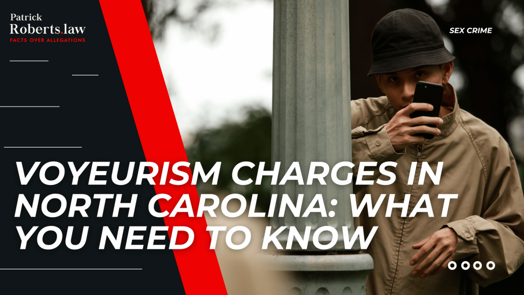 Person hiding behind pole using phone highlights voyeurism charges in North Carolina and key legal risks