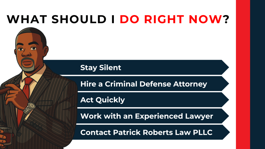 Attorney illustration lists immediate steps including staying silent, hiring a defense attorney, and acting quickly.