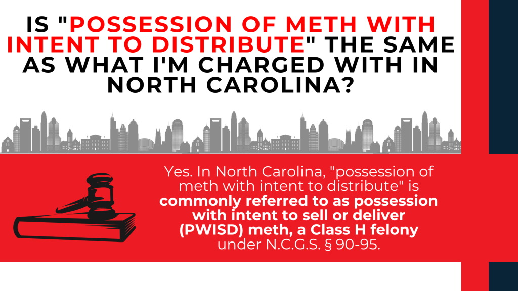 Gavel and law book explain possession with intent to distribute matches PWISD meth charges in North Carolina.