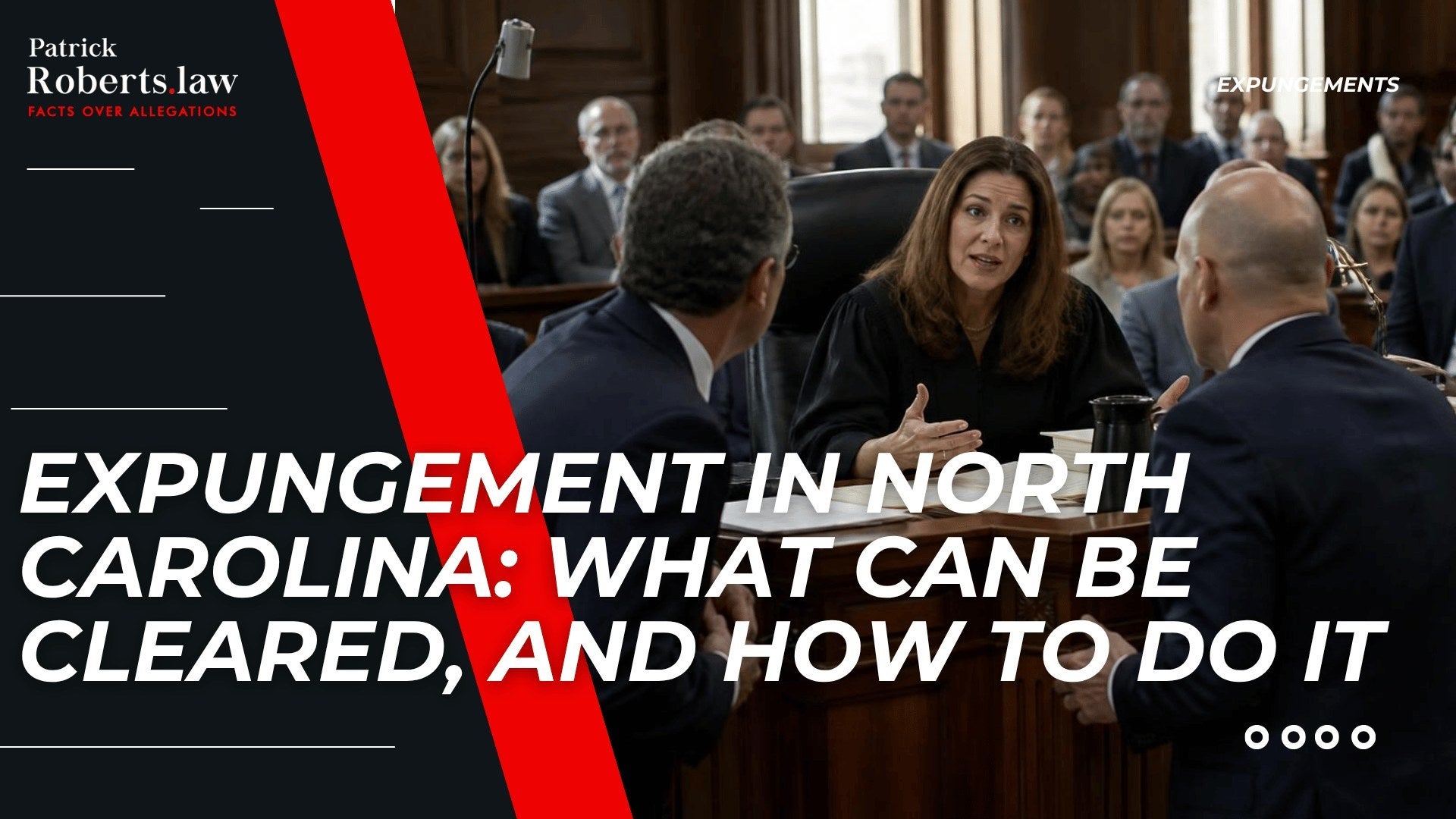 Expungement in North Carolina: What Can Be Cleared, and How to Do It