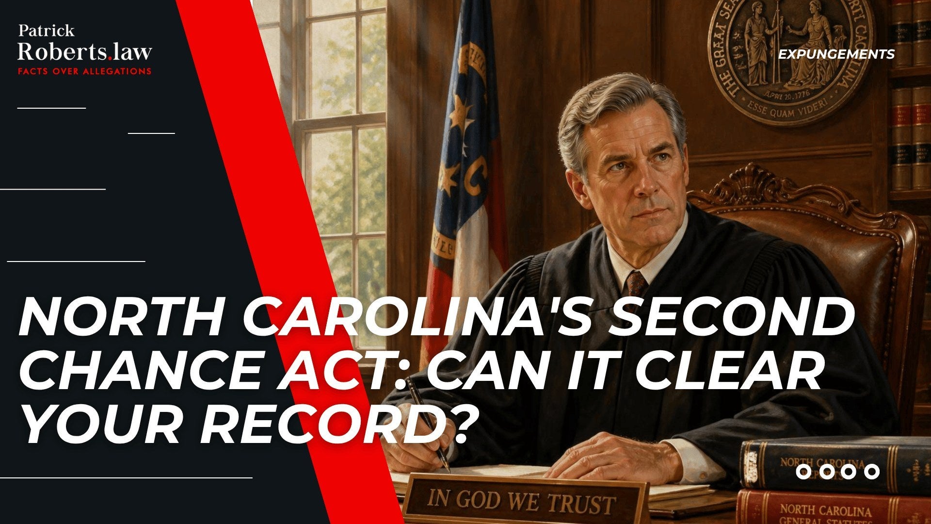 Judge at a courtroom desk introduces North Carolina's Second Chance Act and whether it can clear a criminal record.