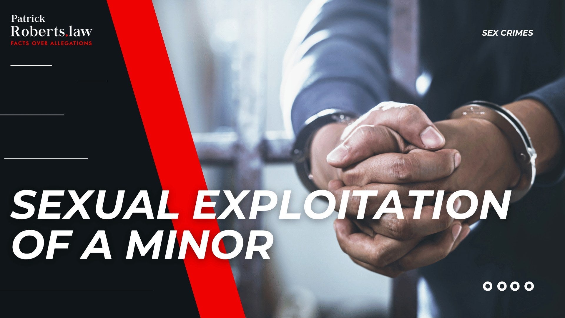 Handcuffed person in a dark long-sleeve shirt with hands clasped together, with the words “Sexual Exploitation of a Minor.
